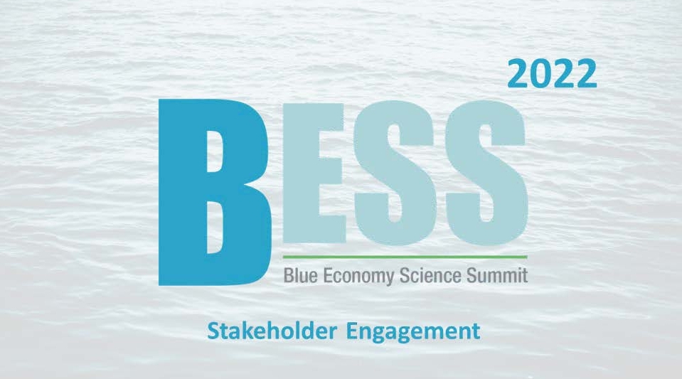 Blue Economy Science Summit (BESS 2022) - Stakeholder Engagement